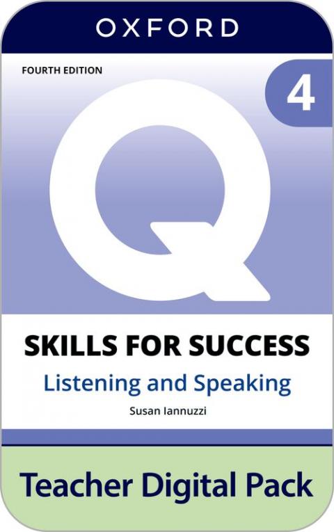 Q: Skills for Success 4th Edition: Level 4: Listening & Speaking Teacher Digital Pack
