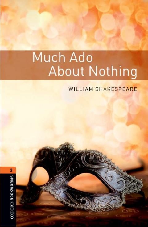 Oxford Bookworms Library: Playscripts Stage 2: Much Ado About Nothing: (enhanced)
