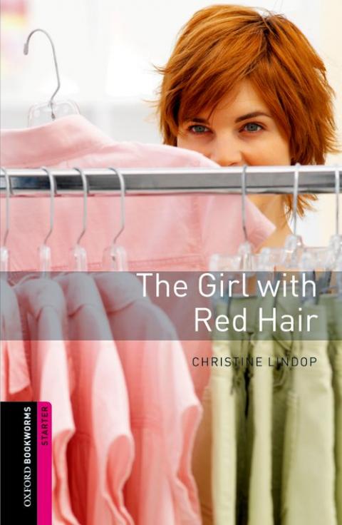 Oxford Bookworms Library Starter: Girl with Red Hair, The