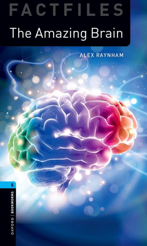 Oxford Bookworms Library Factfiles Level 5: The Amazing Brain: MP3 Pack