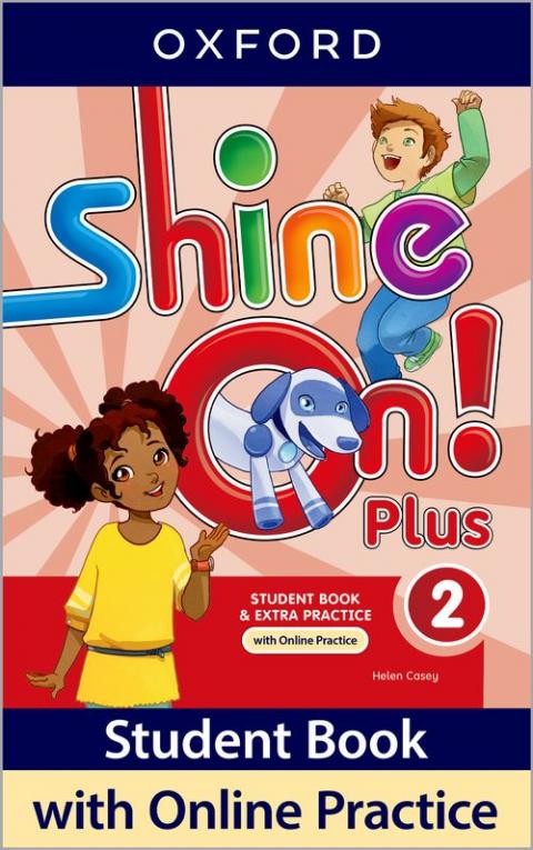Shine On! Plus: Level 2: Student Book With Online Practice Pack