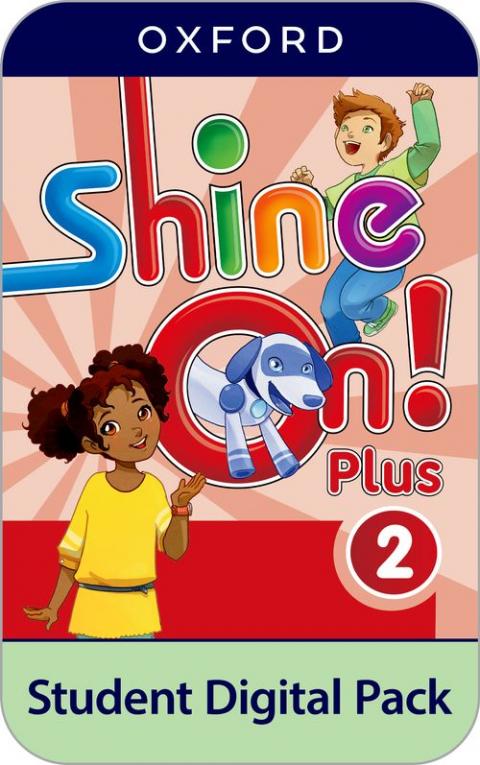Shine On! Plus: Level 2: Student Digital Pack