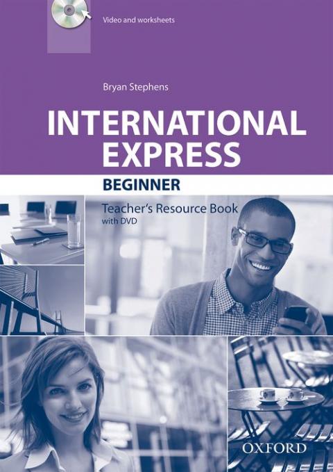 International Express 3rd Edition: Beginner: Teacher's Resource Book with DVD