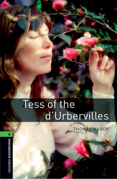 Oxford Bookworms Library Level 6: Tess of the d'Urbervilles (New Artwork)