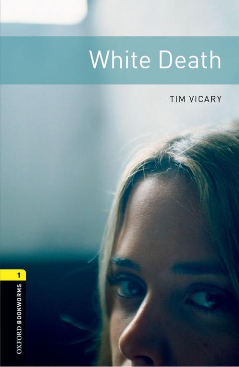 Oxford Bookworms Library Level 1: White Death: MP3 Pack