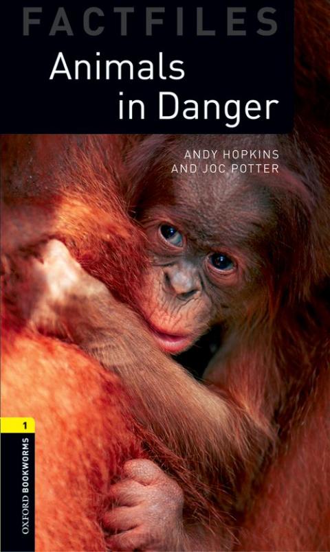Oxford Bookworms Library Factfiles Level 1: Animals in Danger: MP3 Pack