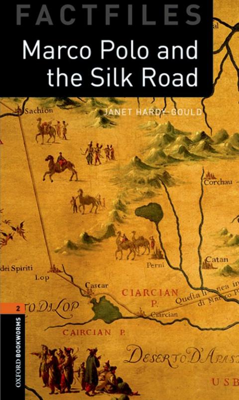 Oxford Bookworms Library Factfiles Level 2: Marco Polo and the Silk Road: MP3 Pack