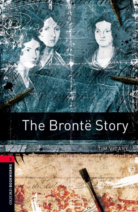 Oxford Bookworms Library Stage 3: Bronte Story, The: Audio Pack