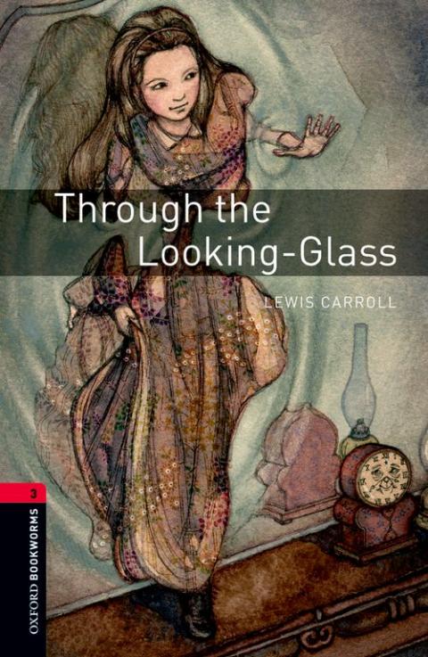 Oxford Bookworms Library Level 3: Through the Looking-Glass: MP3