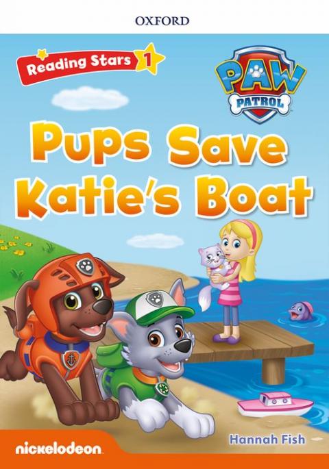 Reading Stars 1 PAW Patrol - Pups Save Katie’s Boat