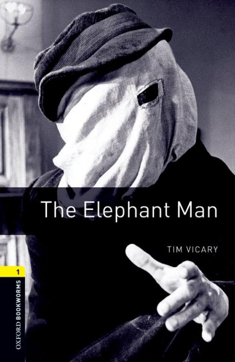 Oxford Bookworms Library Level 1: The Elephant Man | Oxford