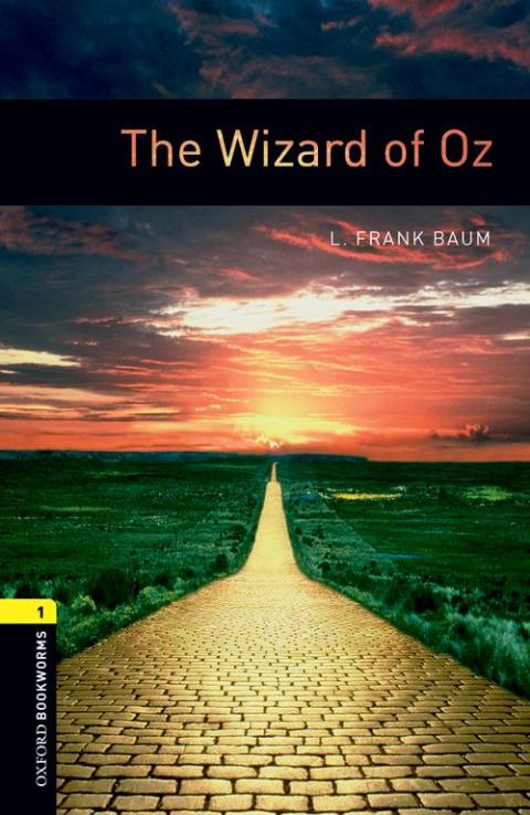 Oxford Bookworms Library Level 1: The Wizard of Oz