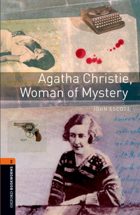Oxford Bookworms Library Stage 2: Agatha Christie, Woman of Mystery
