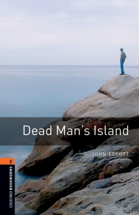 Oxford Bookworms Library Level 2: Dead Man's Island