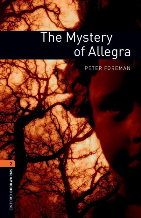 Oxford Bookworms Library Stage 2: Mystery of Allegra, The