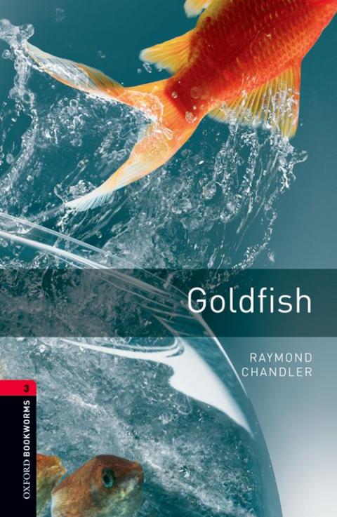 Oxford Bookworms Library Level 3: Goldfish | Oxford