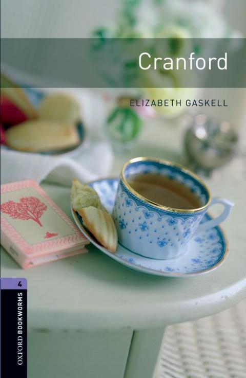 Oxford Bookworms Library Level 4: Cranford