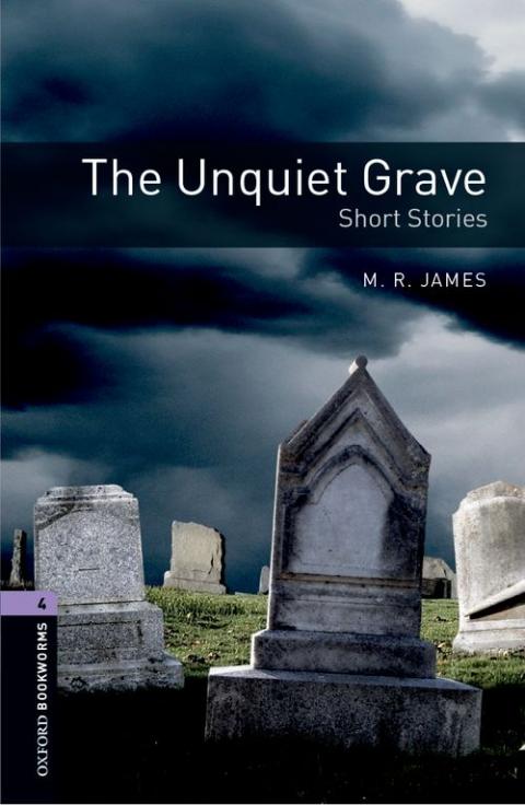Oxford Bookworms Library Level 4: The Unquiet Grave: Short