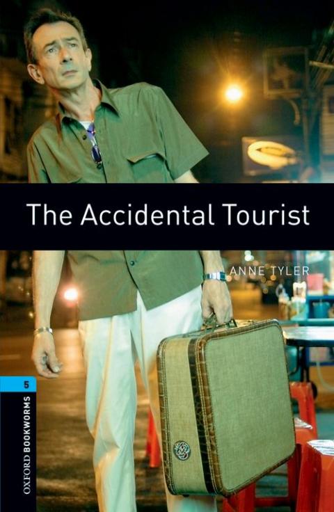 Oxford Bookworms Library Level 5: The Accidental Tourist | Oxford