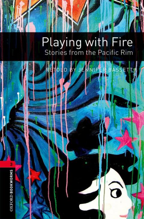 Oxford Bookworms Library Level 3: Playing with Fire