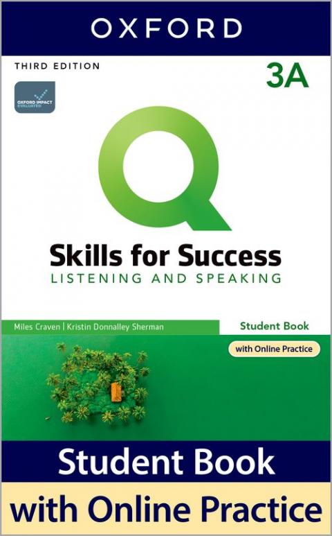 Q: Skills for Success 3rd Edition: Level 3: Listening & Speaking Student Book Split A Pack with IQ Online Practice
