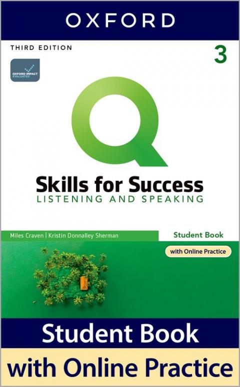 Q: Skills for Success 3rd Edition: Level 3: Listening & Speaking Student Book with IQ Online Practice