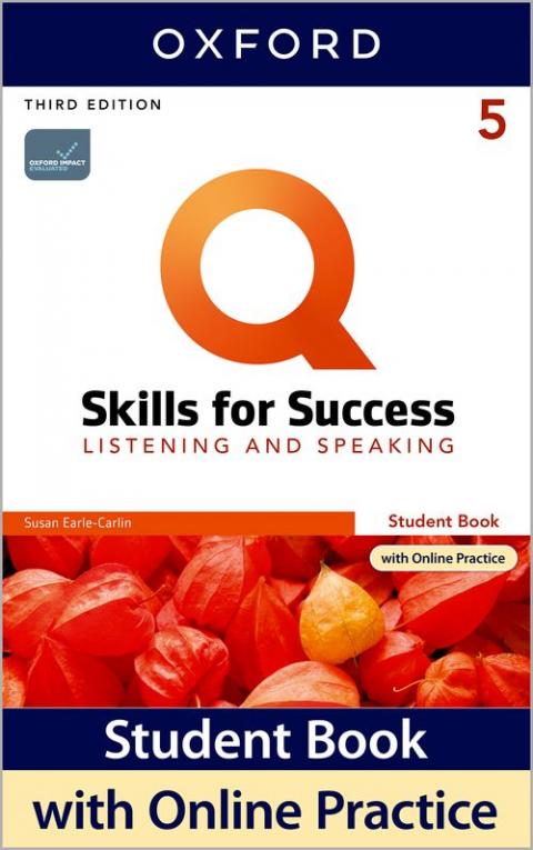 Q: Skills for Success 3rd Edition: Level 5: Listening & Speaking Student Book with IQ Online Practice