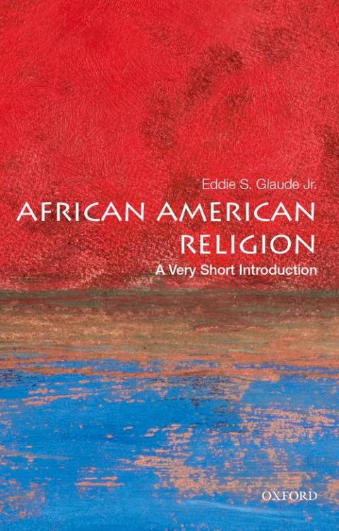 African American Religion: A Very Short Introduction [#397]