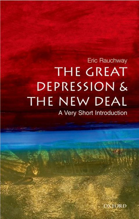 The Great Depression and New Deal: A Very Short Introduction [#166]