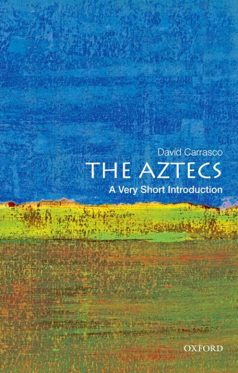 The Aztecs: A Very Short Introduction [#296]