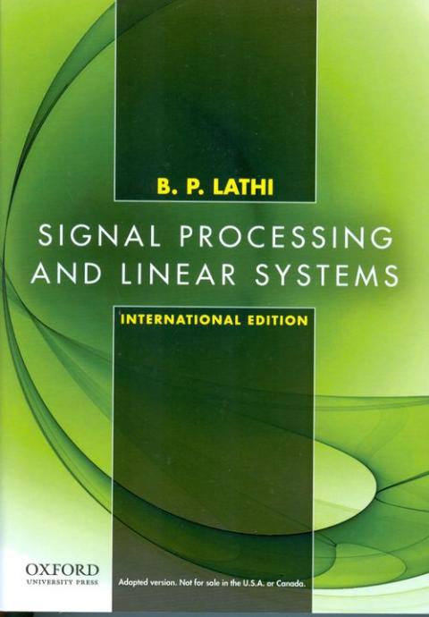 Signal Processing and Linear Systems (2nd International Edition)