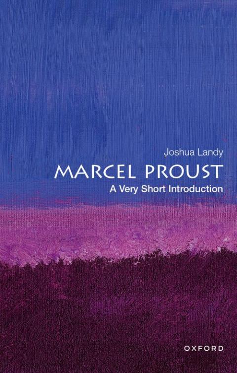 Marcel Proust: A Very Short Introduction [#754]