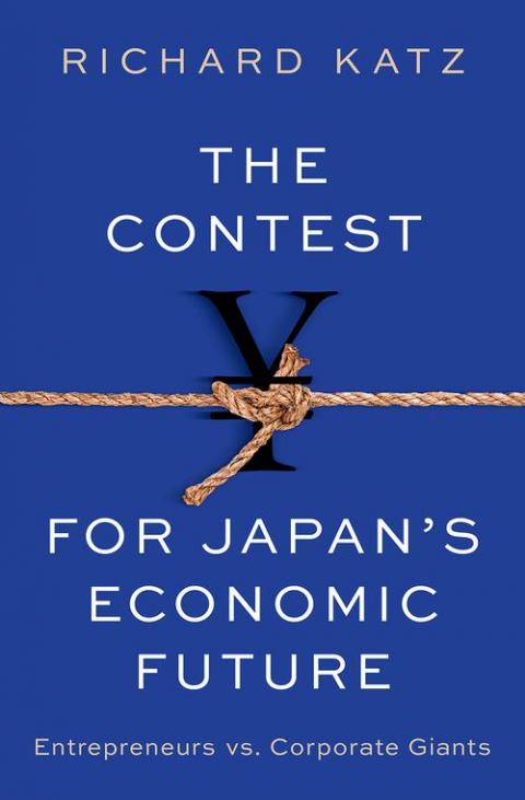 The Contest for Japan's Economic Future: Entrepreneurs vs Corporate Giants