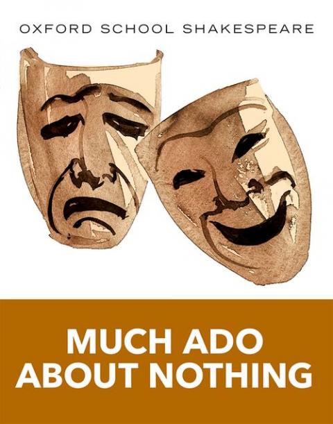 Oxford School Shakespeare: Much Ado About Nothing: 2010