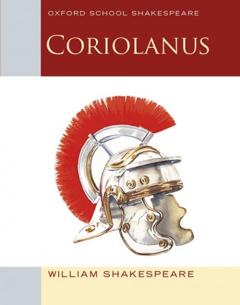 Oxford School Shakespeare: Coriolanus: 2012