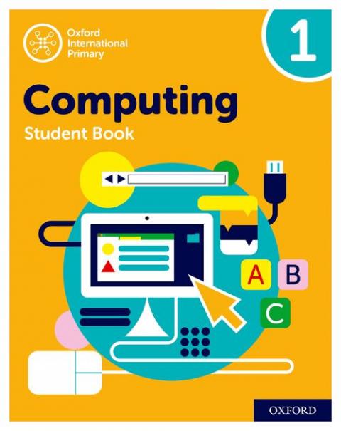 Oxford International Primary Computing: Student Book 1  2nd Edition