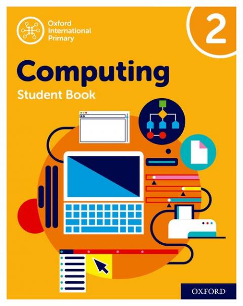 Oxford International Primary Computing: Student Book 2  2nd Edition