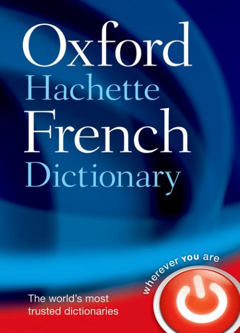 Oxford-Hachette French Dictionary (4th edition) | Oxford