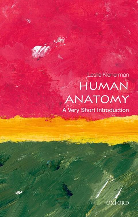 Human Anatomy: A Very Short Introduction [#418]