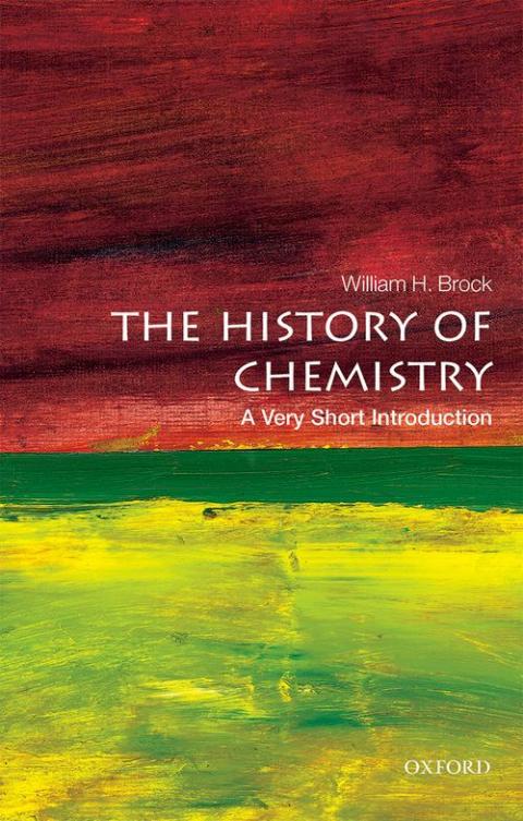 The History of Chemistry: A Very Short Introduction