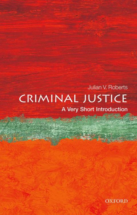 Criminal Justice: A Very Short Introduction [#441]
