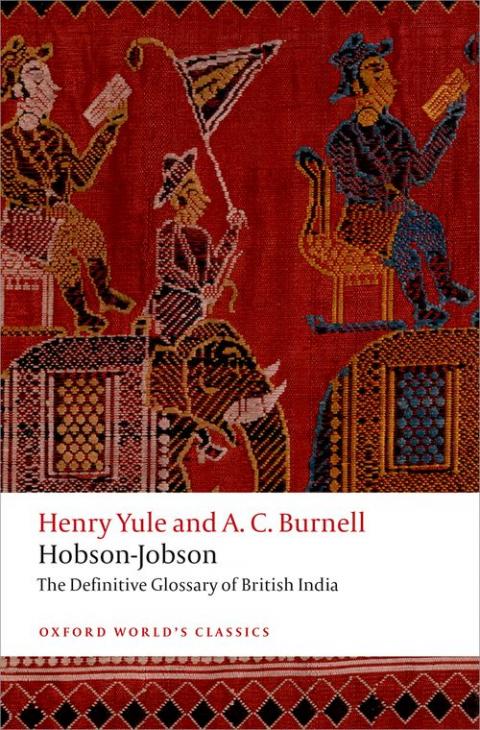 Hobson-Jobson: The Definitive Glossary of British India