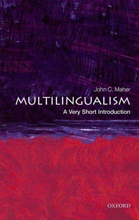 Multilingualism: A Very Short Introduction