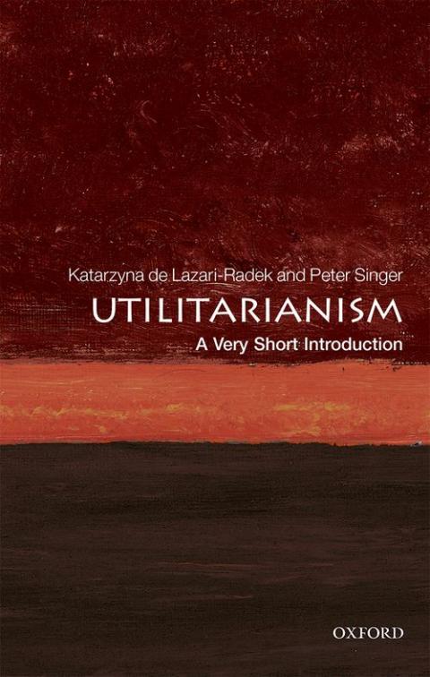 Utilitarianism: A Very Short Introduction [#530]