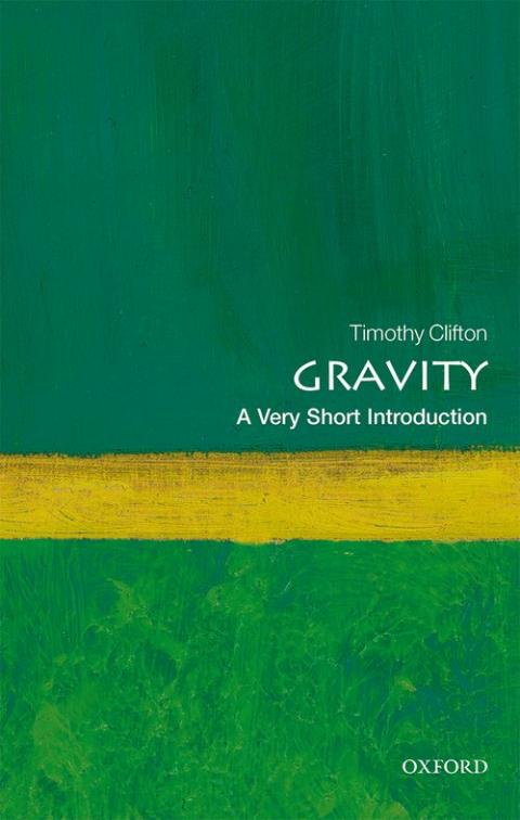 Gravity: A Very Short Introduction [#512]