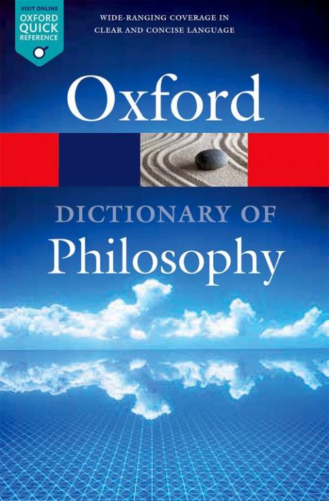 The Oxford Dictionary of Philosophy (3rd edition)