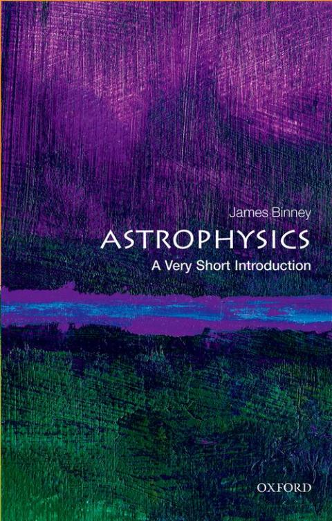 Astrophysics: A Very Short Introduction [#470]