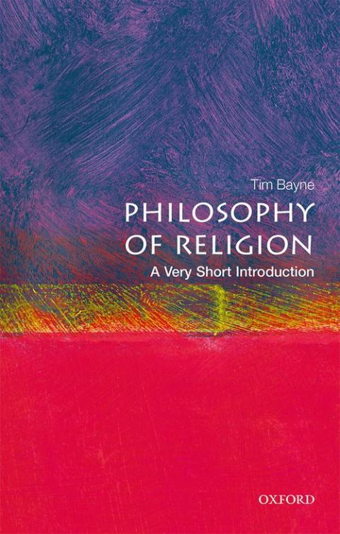 The Philosophy of Religion: A Very Short Introduction