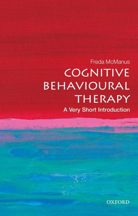 Cognitive Behavioural Therapy: A Very Short Introduction [#703]