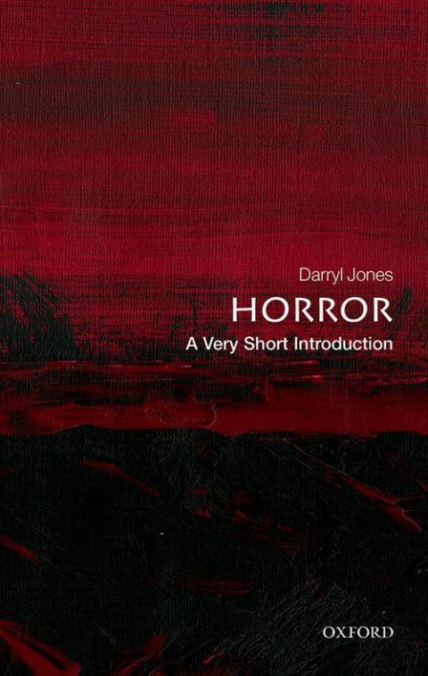 Horror: A Very Short Introduction [#676]